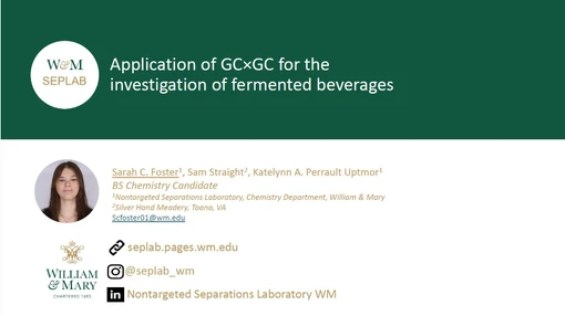 Application of GC×GC for the investigation of fermented beverages (Sarah C. Foster, MDCW 2026)