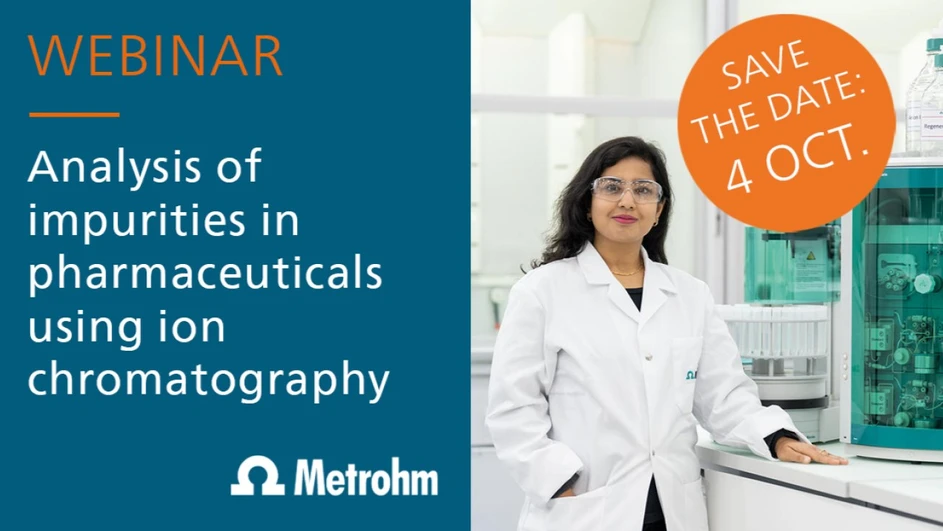 Metrohm: Analysis of impurities in pharmaceuticals using ion chromatography