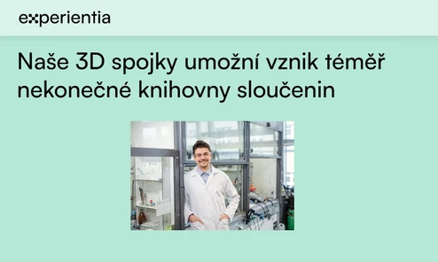 Naše 3D spojky umožní vznik téměř nekonečné knihovny sloučenin