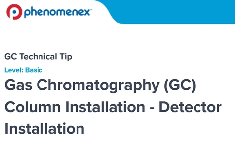 Gas Chromatography (GC) Column Installation - Detector Installation