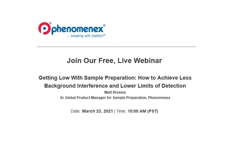 Getting Low With Sample Preparation: How to Achieve Less Background Interference and Lower Limits of Detection