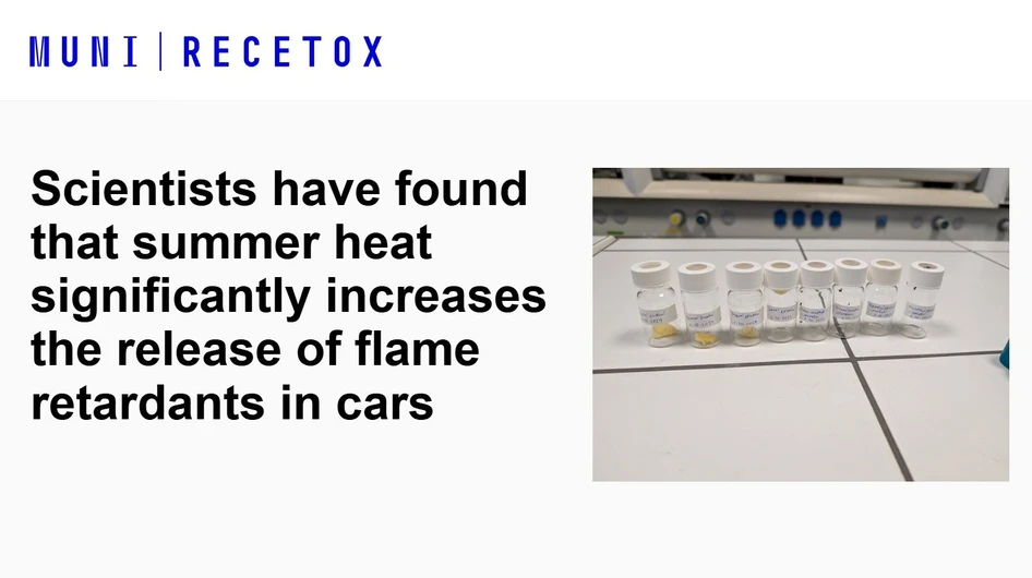 <p>RECETOX: Scientists have found that summer heat significantly increases the release of flame retardants in cars</p>