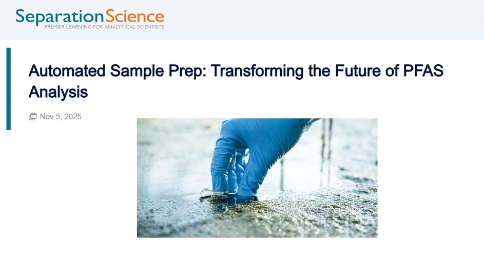 SeparationScience: Automated Sample Prep: Transforming the Future of PFAS Analysis