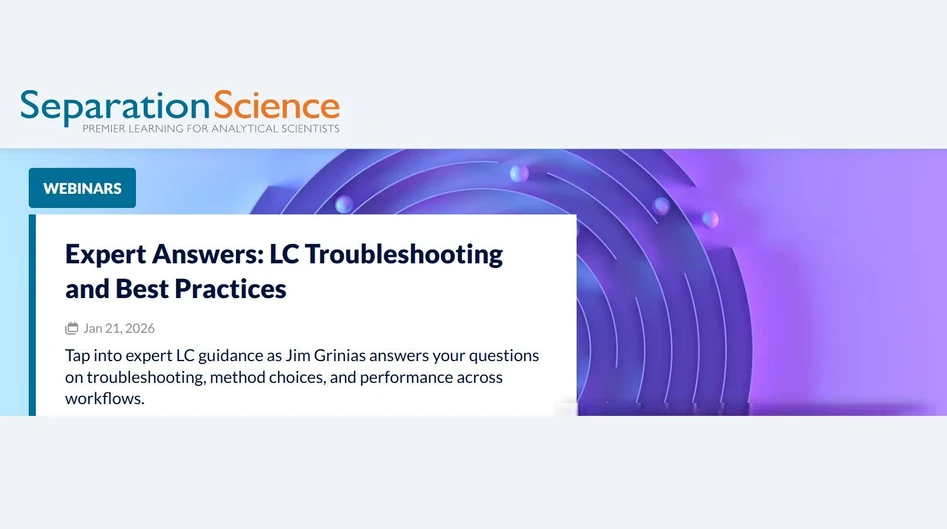 SeparationScience: Expert Answers: LC Troubleshooting and Best Practices