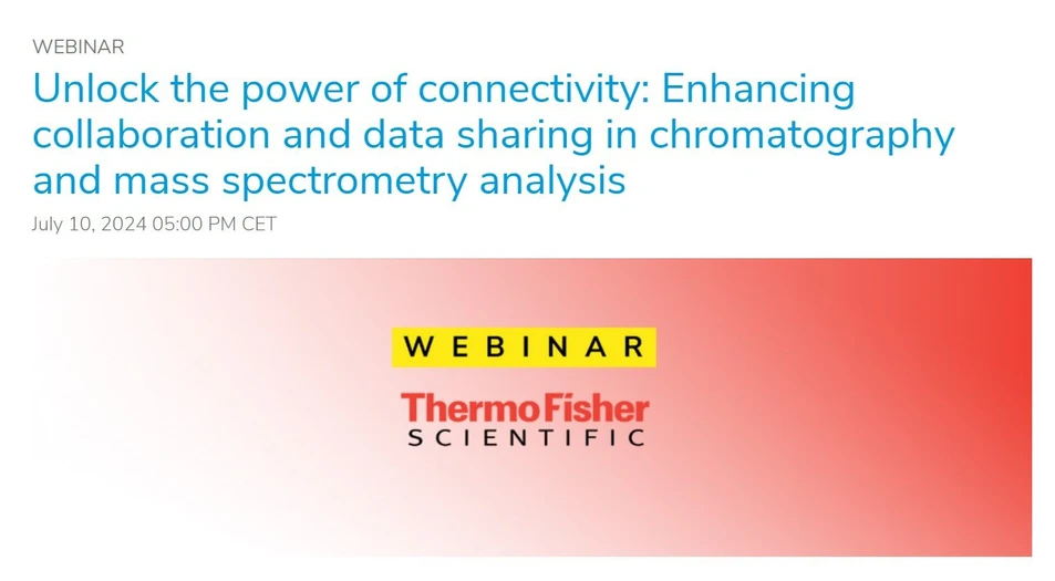 The Analytical Scientist: Unlock the power of connectivity: Enhancing collaboration and data sharing in chromatography and mass spectrometry analysis