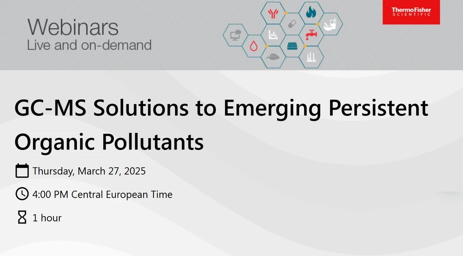 Thermo Fisher Scientific: GC-MS Solutions to Emerging Persistent Organic Pollutants