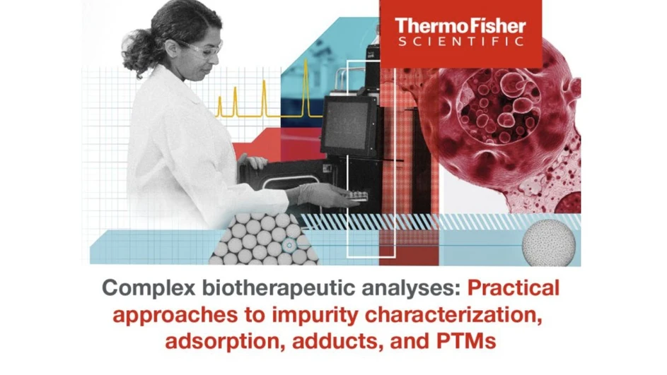 Thermo Fisher Scientific: Overcome separation and MS challenges in complex biotherapeutic analyses: Practical approaches to impurity characterization, adsorption, adducts, and PTMs