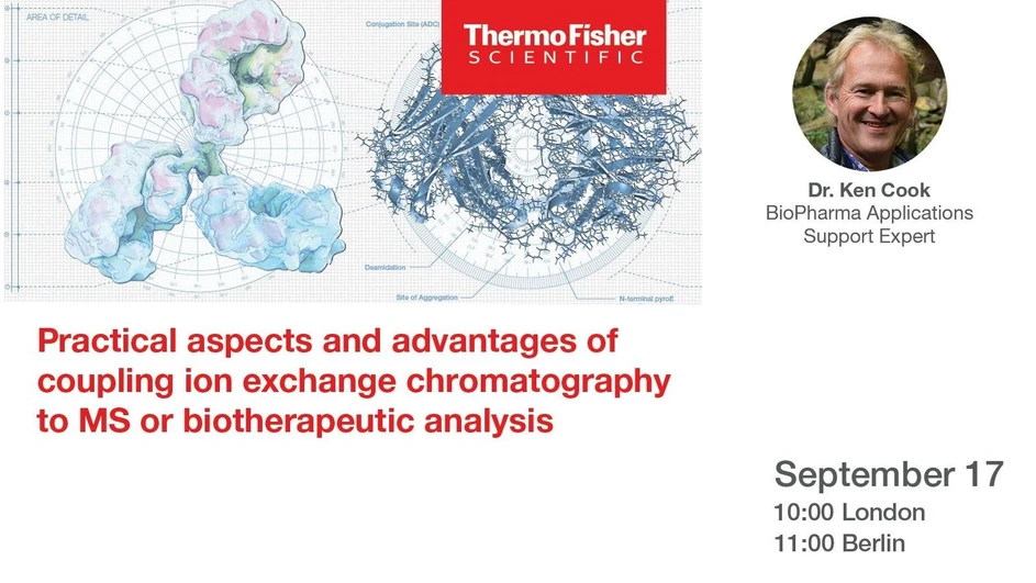 Thermo Fisher Scientific: Practical aspects and advantages of coupling ion exchange chromatography to mass spectrometry for biotherapeutic analysis