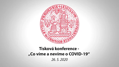 Tisková konference - „Co víme a nevíme o COVID-19”