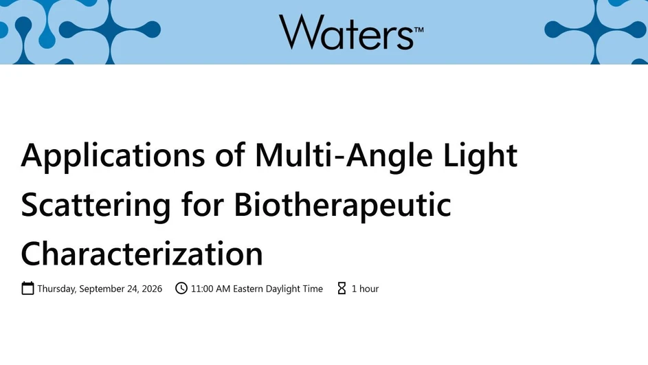 Waters Corporation: Applications of Multi-Angle Light Scattering for Biotherapeutic Characterization