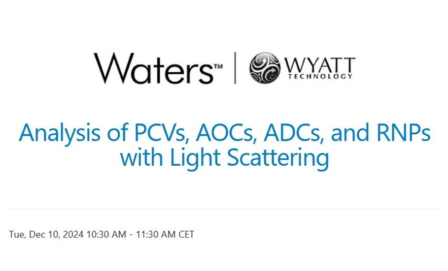 Waters Corporation: Analysis of PCVs, AOCs, ADCs, and RNPs with Light Scattering
