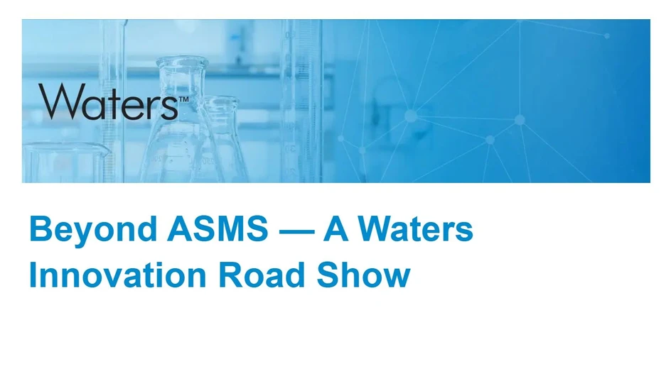Beyond ASMS — A Waters Innovation Road Show