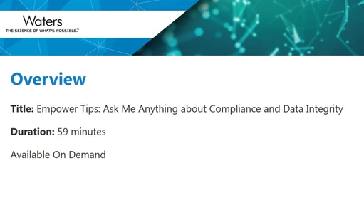Empower Tips: Ask Me Anything about Compliance and Data Integrity