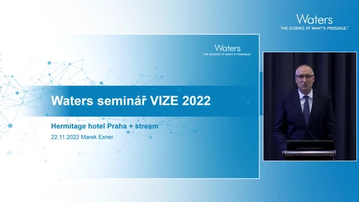 Waters seminář VIZE 2022 (Zpátky do minulosti a pozvánka na Setkání uživatelů 2023)
