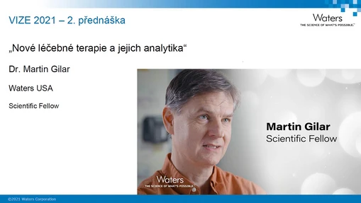 Nové léčebné terapie a jejich analytika (VIZE 2021)