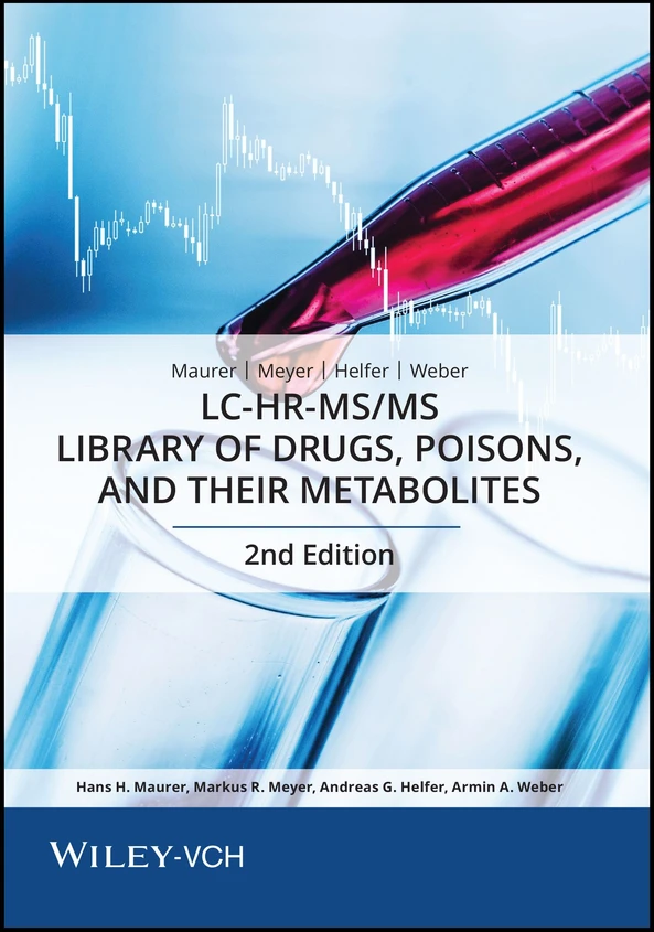 Wiley: LC-HR-MS/MS Library of Drugs, Poisons and Their Metabolites - 2nd edition
