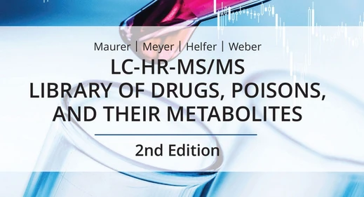 Wiley releases updated Maurer, Meyer, Helfer, Weber: LC-HR-MS/MS Library of Drugs, Poisons and Their Metabolites database