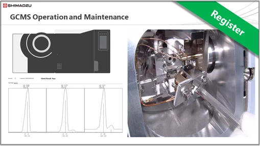 Shimadzu Theory & Key Principles Series - GCMS Session 4: GCMS Operation and Maintenance
