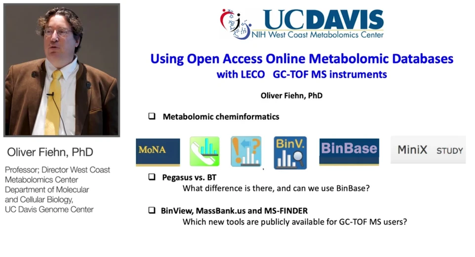 LECO/Oliver Fiehn: Using Open Access Online Metabolomic Databases with LECO GC-TOF MS instruments